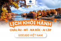 LỊCH KHỞI HÀNH TOUR CHÂU ÂU LINH HOẠT GOEUGO