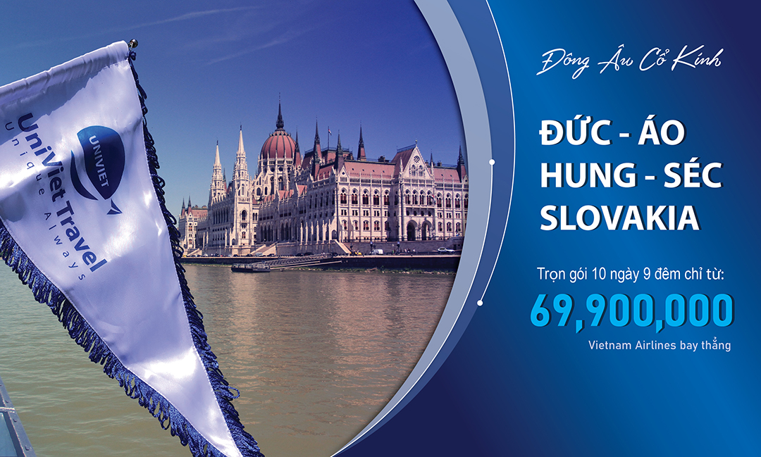 TOUR ĐÔNG ÂU 5 NƯỚC: ĐỨC - ÁO - HUNGARY - SLOVAKIA - SÉC